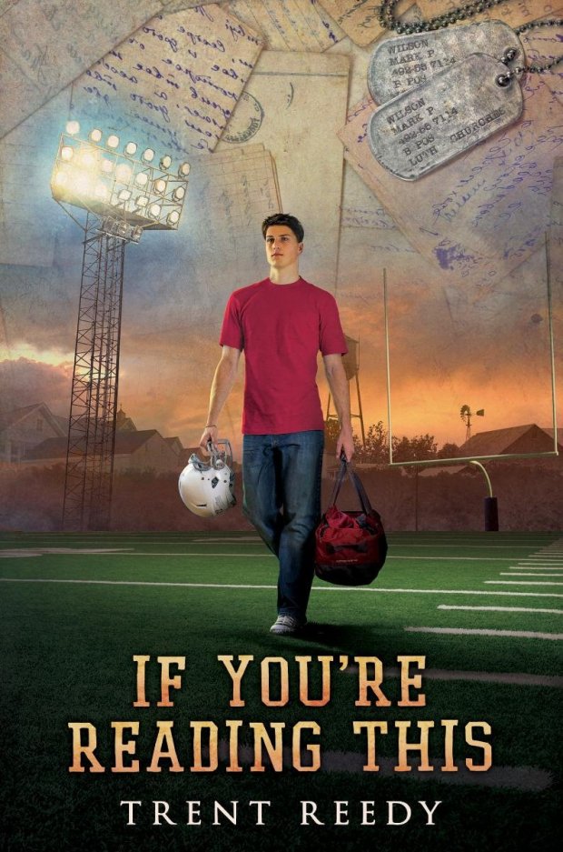 If You're Reading This By Trent Reedy, coming fall 2014 (Scholastic)
