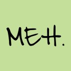 Meh